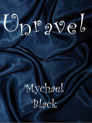 cover image of Unravel